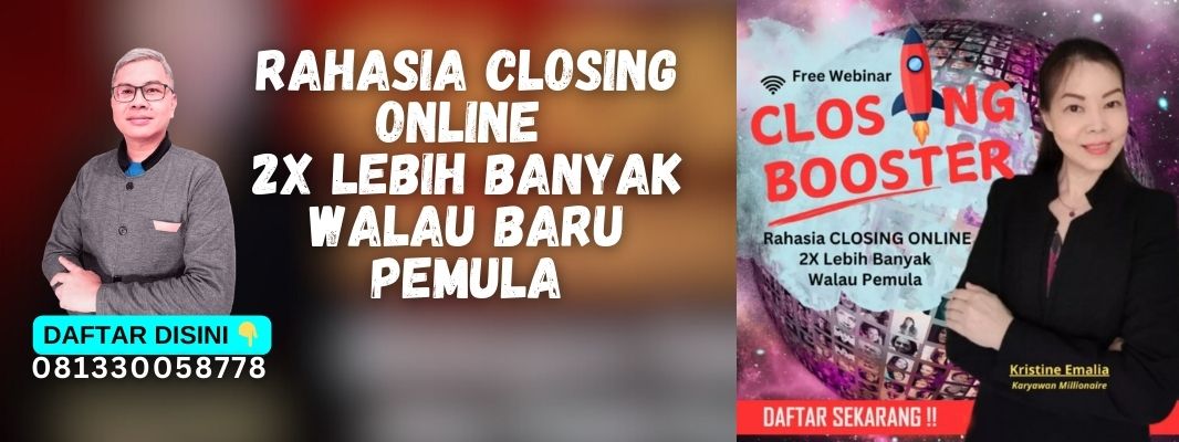 RAHASIA CLOSING ONLINE 2X LEBIH BANYAK WALAU BARU PEMULA 12des24
