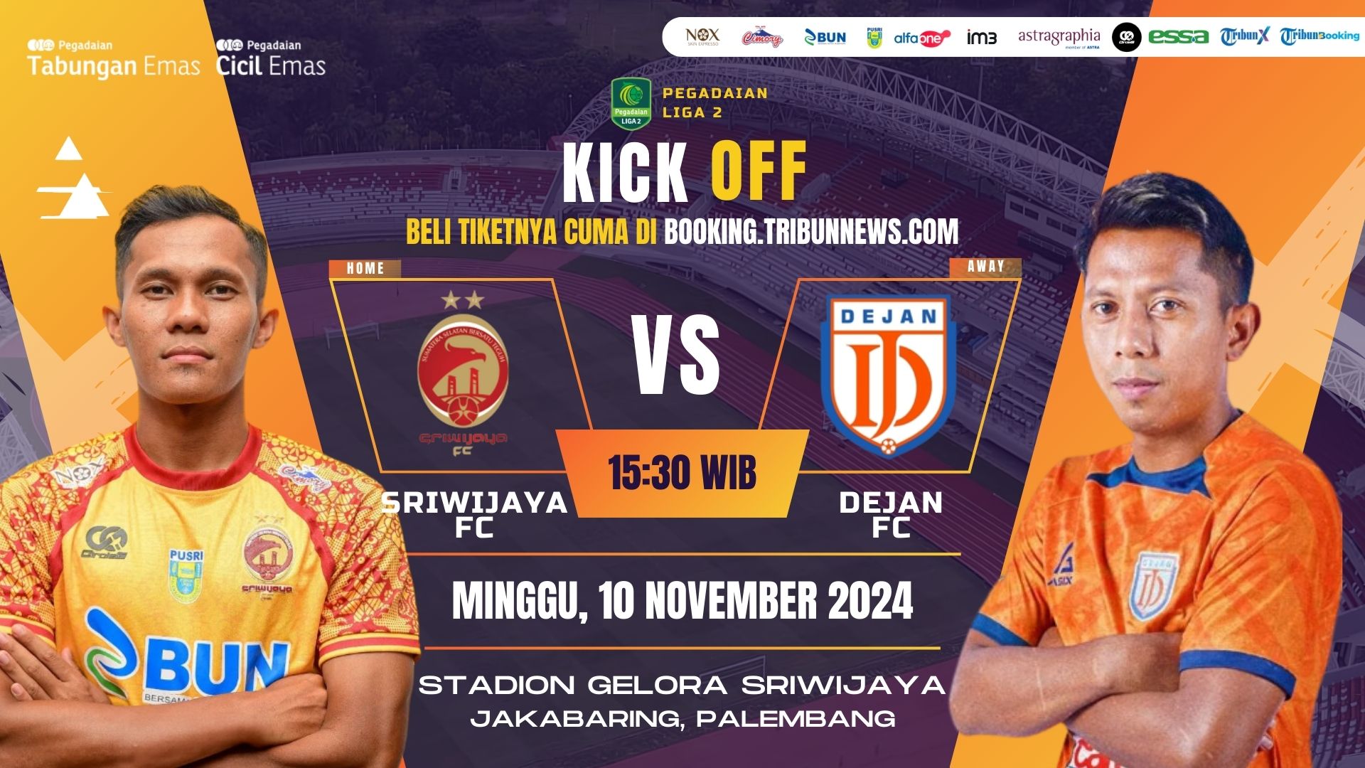TIKET LAGA HOME SRIWIJAYA FC VS DEJAN FC